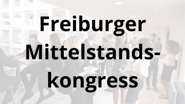 Foto Events Freiburger Mittelstandskongress Foto Events Freiburger Mittelstandskongress